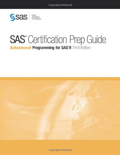 Imagen de archivo de SAS Certification Prep Guide : Advanced Programming for SAS 9, Third Edition a la venta por Better World Books Ltd