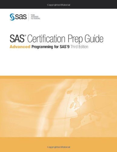 Stock image for SAS Certification Prep Guide: Advanced Programming for SAS 9, Third Edition for sale by Hafa Adai Books