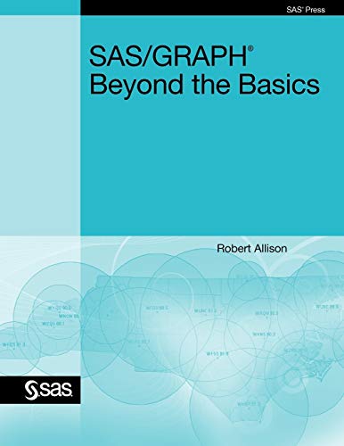 9781607649892: SAS/GRAPH: Beyond the Basics