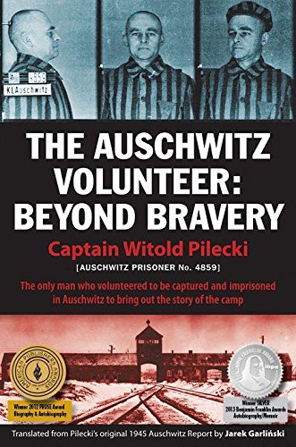 9781607720096: The Auschwitz Volunteer: Beyond Bravery