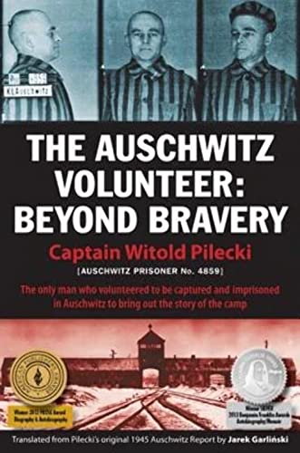 Beispielbild fr The Auschwitz Volunteer : Beyond Bravery zum Verkauf von Better World Books