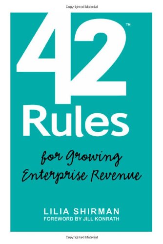 Beispielbild fr 42 Rules for Growing Enterprise Revenue: Practical Strategies to Matter More and Sell More in B2B Markets zum Verkauf von ThriftBooks-Dallas