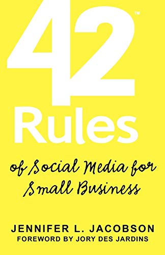 Beispielbild fr 42 Rules of Social Media for Small Business: A Modern Survival Guide That Answers the Question What Do I Do with Social Media? zum Verkauf von HPB-Red