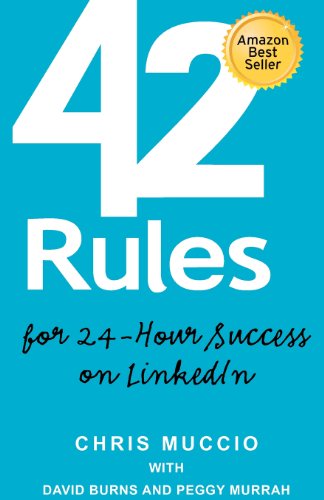 Beispielbild fr 42 Rules for 24-Hour Success on LinkedIn: Practical ideas to help you quickly achieve your desired business success. (1st edition) zum Verkauf von HPB-Ruby