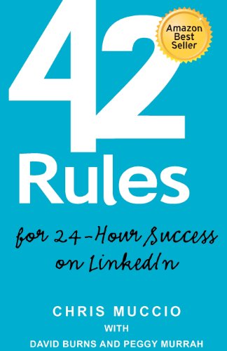 Stock image for 42 Rules for 24-Hour Success on LinkedIn: Practical ideas to help you quickly achieve your desired business success. (1st edition) for sale by HPB-Ruby
