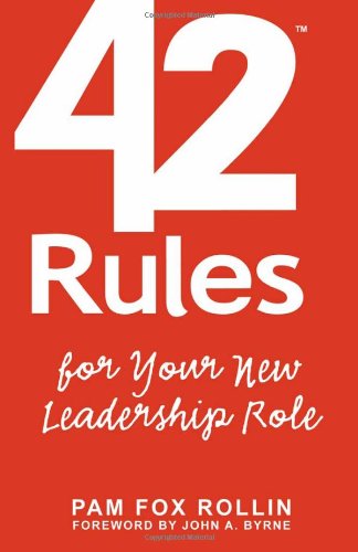 Stock image for 42 Rules for Your New Leadership Role : The Manual They Didn't Hand You When You Made VP, Director, or Manager for sale by Better World Books: West