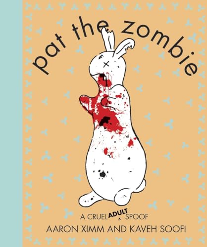 Stock image for Pat the Zombie: A Cruel (Adult) Spoof for sale by Orion Tech