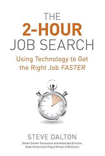 9781607741701: The 2-Hour Job Search: Using Technology to Get the Right Job Faster