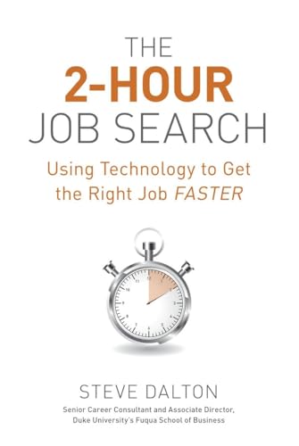 9781607741701: The 2-Hour Job Search: Using Technology to Get the Right Job Faster