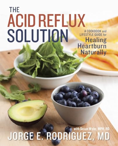 Imagen de archivo de The Acid Reflux Solution: A Cookbook and Lifestyle Guide for Healing Heartburn Naturally a la venta por ThriftBooks-Atlanta