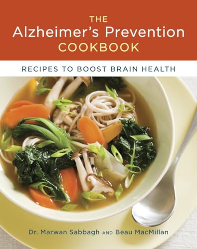 Imagen de archivo de The Alzheimers Prevention Cookbook: 100 Recipes to Boost Brain Health a la venta por Zoom Books Company