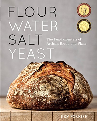 9781607742739: Flour Water Salt Yeast: The Fundamentals of Artisan Bread and Pizza [A Cookbook]