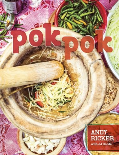 Beispielbild fr Pok Pok: Food and Stories from the Streets, Homes, and Roadside Restaurants of Thailand [A Cookbook] zum Verkauf von BooksRun