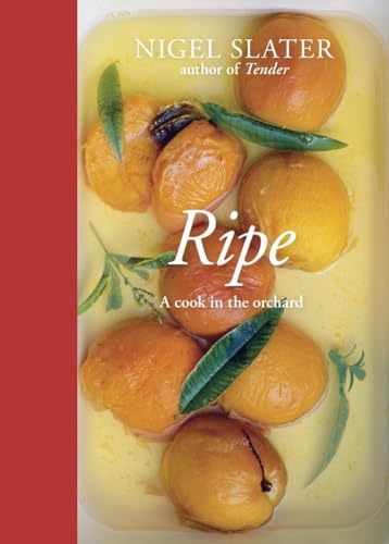 Ripe: A Cook in the Orchard Uncorrected Proof