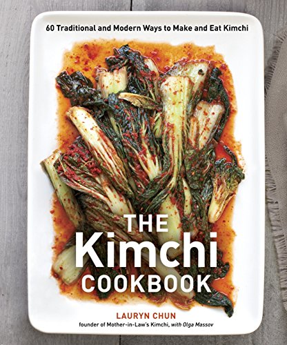 Beispielbild fr The Kimchi Cookbook : 60 Traditional and Modern Ways to Make and Eat Kimchi zum Verkauf von Better World Books