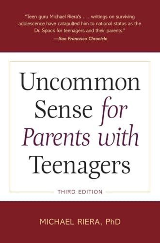 Stock image for Uncommon Sense for Parents with Teenagers, Third Edition for sale by SecondSale