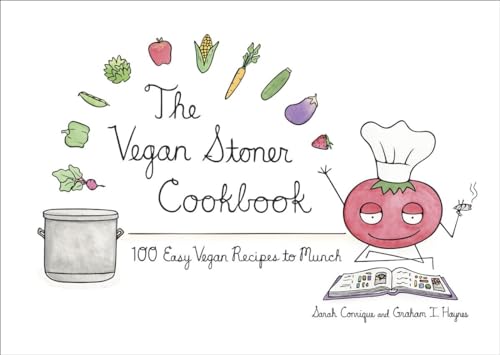 9781607744641: The Vegan Stoner Cookbook: 100 Easy Vegan Recipes to Munch