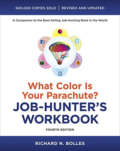 Beispielbild fr What Color Is Your Parachute? Job-Hunter's Workbook, Fourth Edition zum Verkauf von Better World Books