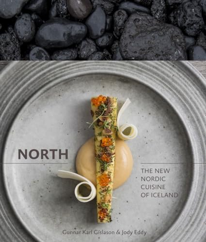 Stock image for North: The New Nordic Cuisine of Iceland [A Cookbook] for sale by Books Unplugged