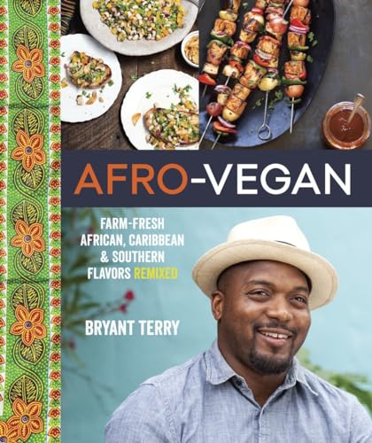 Imagen de archivo de Afro-Vegan: Farm-Fresh African, Caribbean, and Southern Flavors Remixed [A Cookbook] a la venta por Goodwill