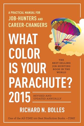 Beispielbild fr What Color Is Your Parachute? 2015: A Practical Manual for Job-Hunters and Career-Changers zum Verkauf von Gulf Coast Books