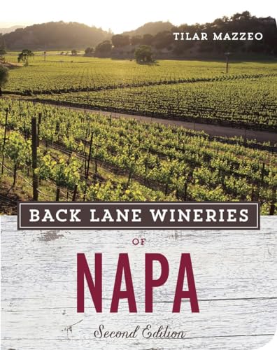 Beispielbild fr Back Lane Wineries of Napa, Second Edition zum Verkauf von Better World Books