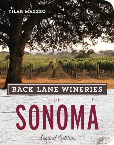 Stock image for Back Lane Wineries of Sonoma, Second Edition for sale by WorldofBooks