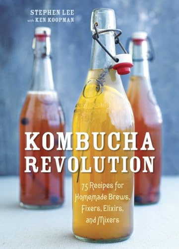 Beispielbild fr Kombucha Revolution: 75 Recipes for Homemade Brews, Fixers, Elixirs, and Mixers zum Verkauf von Goodwill of Colorado