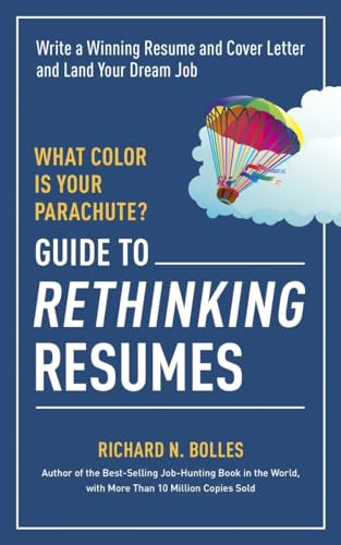Imagen de archivo de What Color Is Your Parachute? Guide to Rethinking Resumes: Write a Winning Resume and Cover Letter and Land Your Dream Interview a la venta por SecondSale
