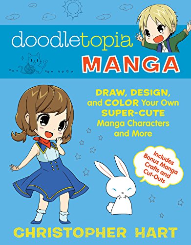 9781607746935: Doodletopia: Manga: Draw, Design, and Color Your Own Super-Cute Manga Characters and More (Includes Bonus Manga Crafts and Cut-Outs)
