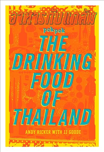 Stock image for POK POK The Drinking Food of Thailand: A Cookbook for sale by Goodwill Books