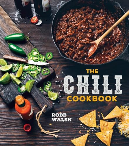 Beispielbild fr The Chili Cookbook : A History of the One-Pot Classic, with Cook-Off Worthy Recipes from Three-Bean to Four-Alarm and con Carne to Vegetarian zum Verkauf von Better World Books