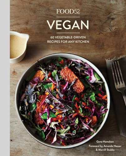 Beispielbild fr Food52 Vegan: 60 Vegetable-Driven Recipes for Any Kitchen (Food52 Works): 60 Vegetable-Driven Recipes for Any Kitchen [A Cookbook] zum Verkauf von WorldofBooks