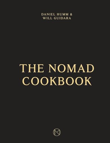 9781607748229: The NoMad Cookbook: Food and Drink