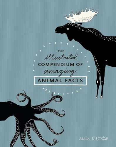 Beispielbild fr The Illustrated Compendium of Amazing Animal Facts zum Verkauf von Better World Books