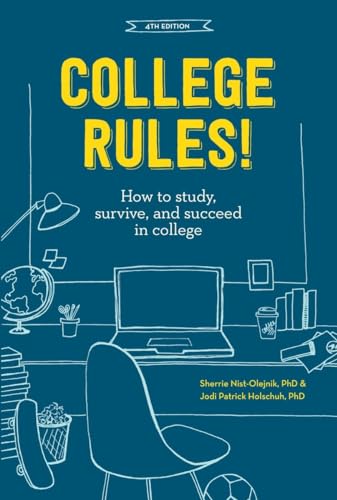 Beispielbild fr College Rules!, 4th Edition: How to Study, Survive, and Succeed in College zum Verkauf von SecondSale