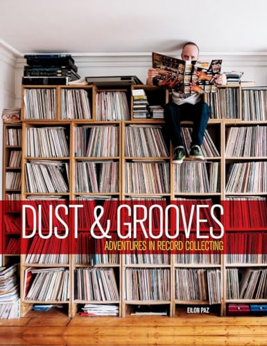 Stock image for Dust & Grooves: Adventures in Record Collecting for sale by Lakeside Books