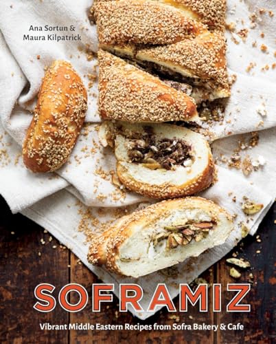 Stock image for Soframiz: Vibrant Middle Eastern Recipes from Sofra Bakery and Cafe [A Cookbook] for sale by BooksRun