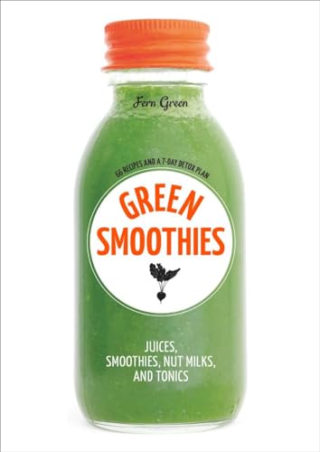 Beispielbild fr Green Smoothies: Recipes for Smoothies, Juices, Nut Milks, and Tonics to Detox, Lose Weight, and Promote Whole-Body Health zum Verkauf von Jenson Books Inc