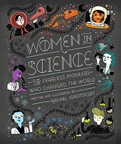 9781607749769: Women in Science: 50 Fearless Pioneers Who Changed the World
