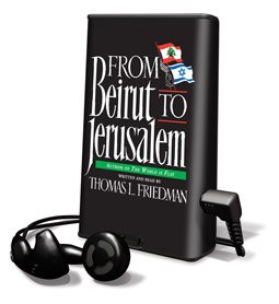 From Beirut to Jerusalem - on Playaway (9781607751632) by Thomas L. Friedman