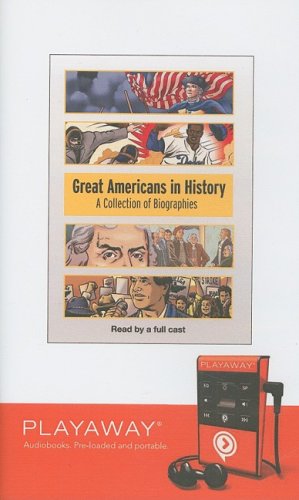 Great Americans in History: A Collection of Biographies (9781607756071) by Doeden, Matt; Glaser, Jason; Braun, Eric