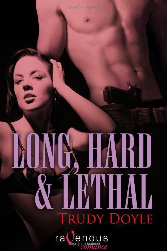 Stock image for Long, Hard & Lethal for sale by Book Trader Cafe, LLC