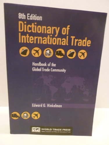 Beispielbild fr Dictionary of International Trade, 8th Edition zum Verkauf von ThriftBooks-Atlanta