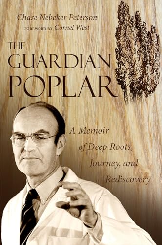 

The Guardian Poplar: A Memoir of Deep Roots, Journey, and Rediscovery