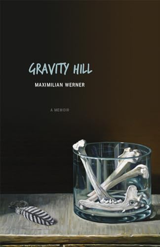 Stock image for Gravity Hill: A Memoir for sale by SecondSale