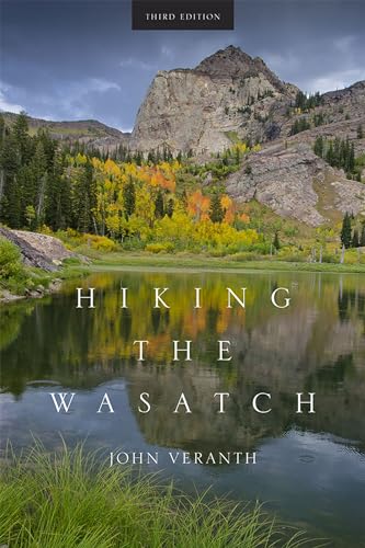 Stock image for Hiking the Wasatch: A Hiking and Natural History Guide to the Central Wasatch for sale by Hippo Books