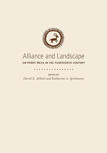 Stock image for Alliance and Landscape on Perry Mesa in the Fourteenth Century Format: Hardcover for sale by INDOO