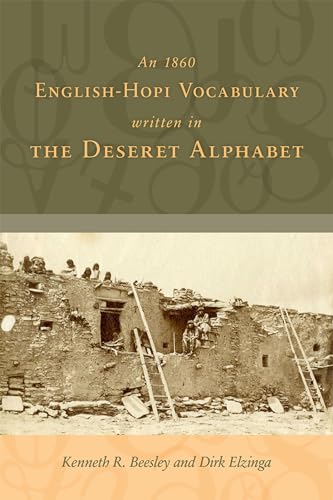 Stock image for An 1860 English-Hopi Vocabulary Written in the Deseret Alphabet for sale by Books From California