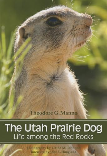 The Utah Prairie Dog: Life among the Red Rocks